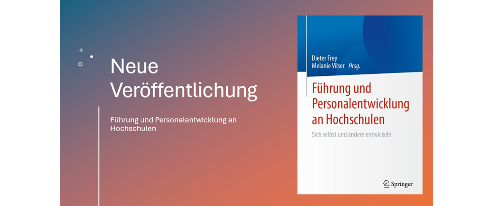 Neue Buchveröffentlichung: “Führung und Personalentwicklung an Hochschulen: Sich selbst und andere entwickeln“