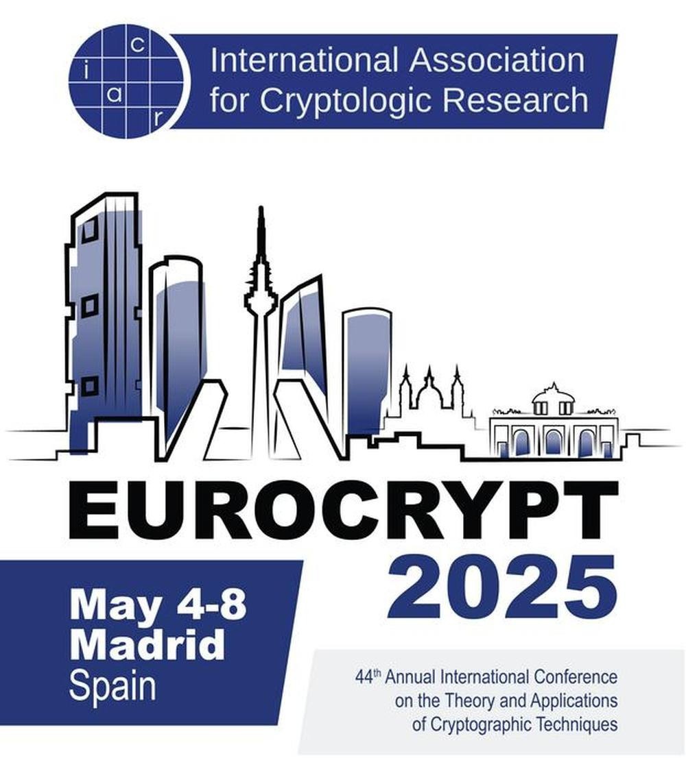 EUROCRYPT 2025 and Inivted Talk at CTB