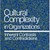 Cultural Complexity in Organizations: Inherent Contrasts and Contradictions