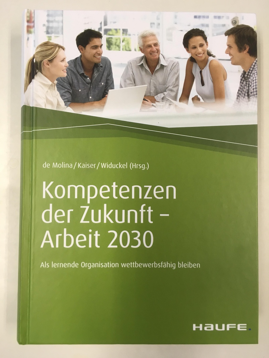 Neuer Sammelband zu den "Kompetenzen der Zukunft - Arbeit 2030" erschienen