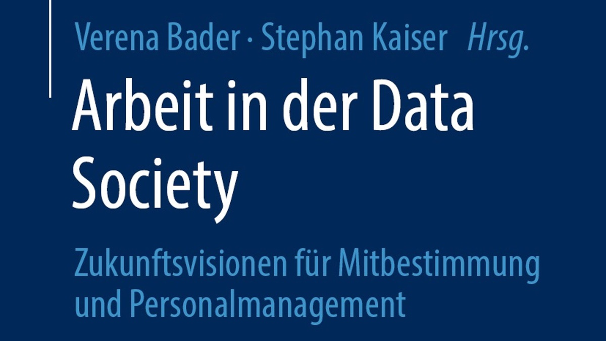Zukunft der Arbeit in einer Datengesellschaft: Neuer Herausgeberband erschienen