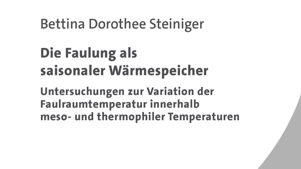 Die Faulung als saisonaler Wärmespeicher